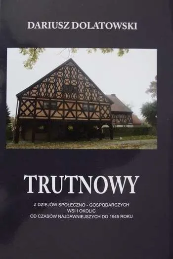 Dariusz Dolatowski- Trutnowy (Trutnowy, 2012)